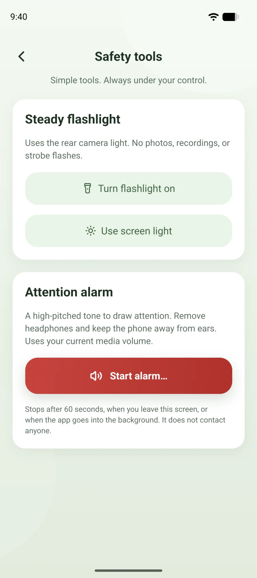 Safety tools: a steady flashlight, a screen light and an attention alarm